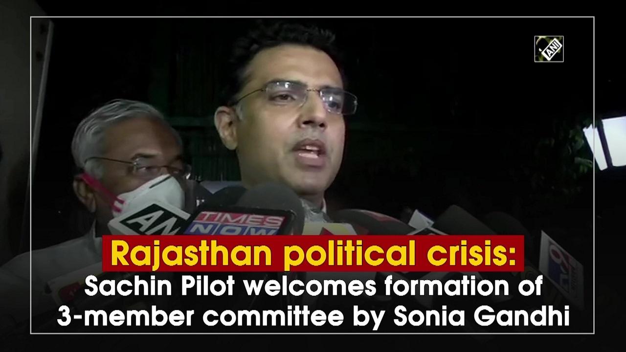 rajasthan-political-crisis-sachin-pilot-welcomes-formation-of-3-member-committee-by-sonia-gandhi