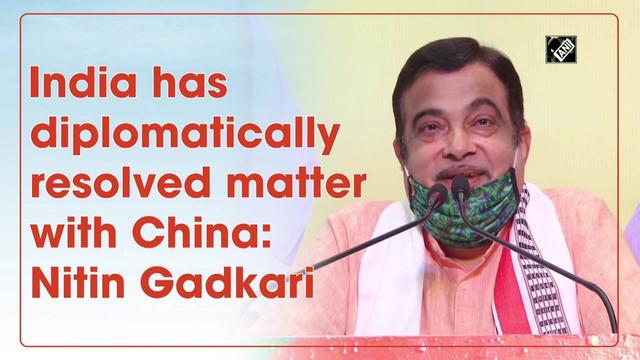 India has diplomatically resolved matter with China: Nitin Gadkari - https://cdn.connectfm.ca/460968D9-9E10-496B-96CA-854388036AE3_Story658249_954671.jpg