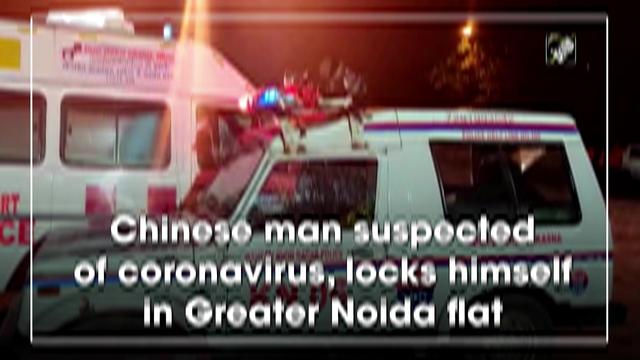 Delhi: Chinese man suspected of coronavirus, locks himself in Greater Noida flat - https://cdn.connectfm.ca/64BF04CC-7B4A-4283-AF98-D321A865FA29_Story511760_740087.jpg