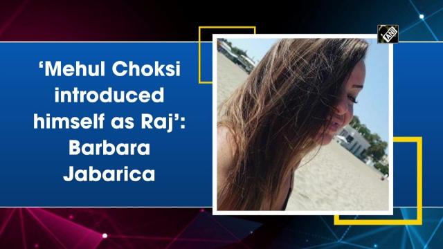 'Mehul Choksi introduced himself as Raj': Barbara Jabarica - https://cdn.connectfm.ca/Barbara.jpg