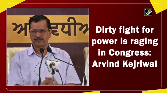 Dirty fight for power is raging in Congress: Arvind Kejriwal - https://cdn.connectfm.ca/Kejriwal-on-Congress-Punjab.png