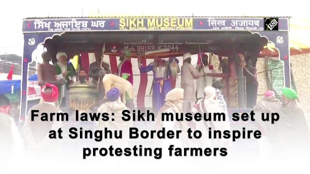 Farm laws: Sikh museum set up at Singhu Border to inspire protesting farmers - https://cdn.connectfm.ca/Museum-pic.jpg