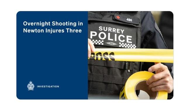Surrey: Overnight shooting in Newton area injures three - https://cdn.connectfm.ca/Surrey-police-newton-shooting.jpg