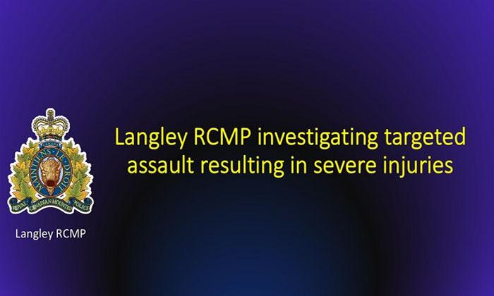 langley-rcmp-investigating-targeted-assault-resulting-in-severe-injuries