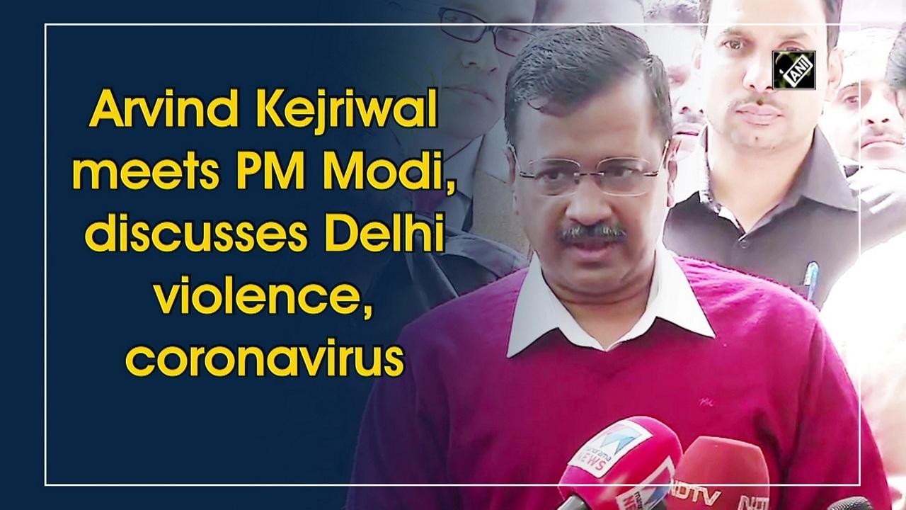 arvind-kejriwal-meets-pm-modi-discusses-delhi-violence-coronavirus